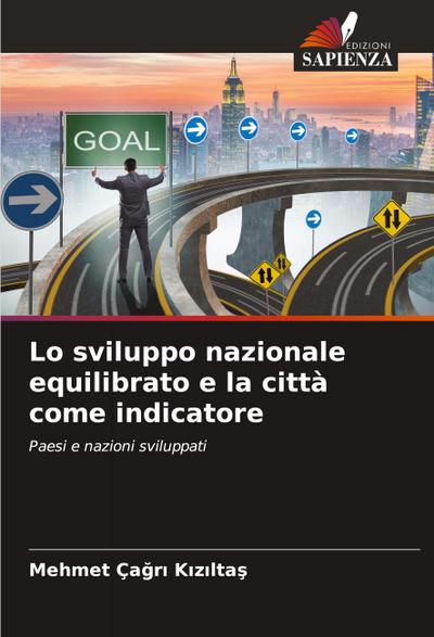 Lo sviluppo nazionale equilibrato e la città come indicatore