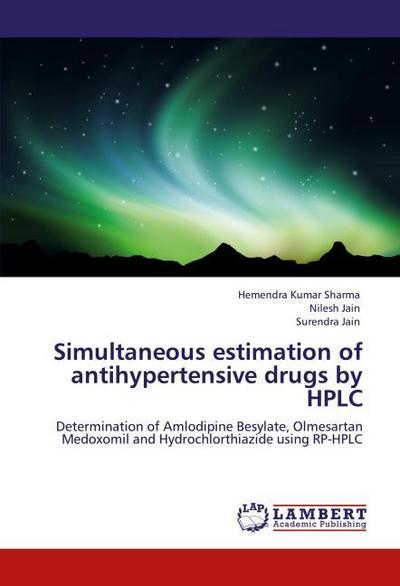 Simultaneous estimation of antihypertensive drugs by HPLC
