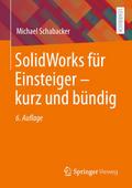SolidWorks für Einsteiger kurz und bündig