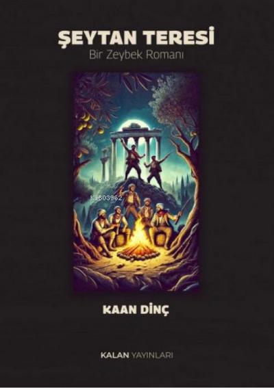 Seytan Teresi - Bir Zeybek Romani