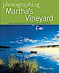 Photographing Martha’s Vineyard
