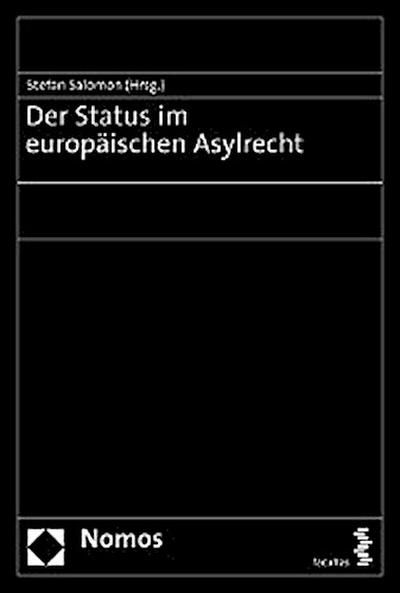 Der Status im europäischen Asylrecht