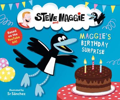 Steve and Maggie: Maggie’s Birthday Surprise