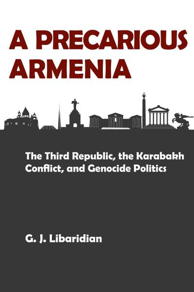 A PRECARIOUS ARMENIA