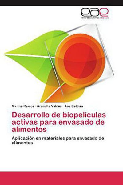 Desarrollo de biopelículas activas para envasado de alimentos