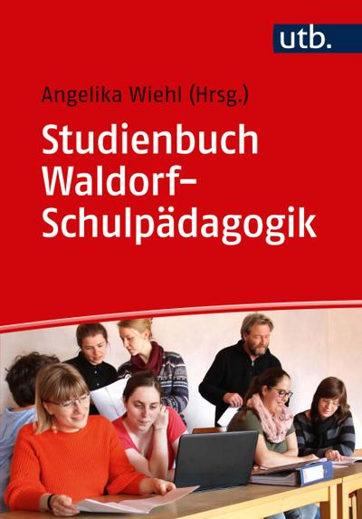 Studienbuch Waldorf-Schulpädagogik
