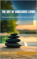 The Art of Conscious Living