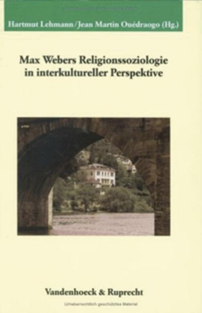 Max Webers Religionssoziologie in interkultureller Perspektive