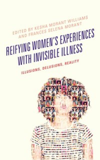 Reifying Women’s Experiences with Invisible Illness