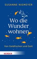 Wo die Wunder wohnen