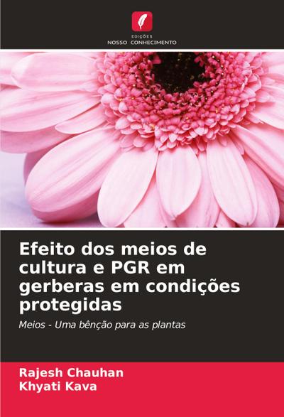 Efeito dos meios de cultura e PGR em gerberas em condições protegidas