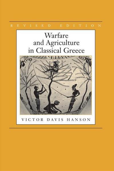 Warfare and Agriculture in Classical Greece, Revised edition