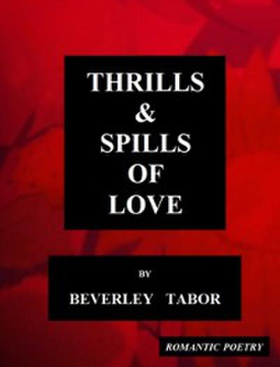 Thrills & Spills of Love