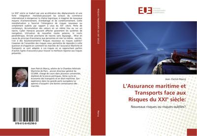 L’Assurance maritime et Transports face aux Risques du XXI° siècle: