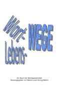 Wort-Wege Lebens-Wege