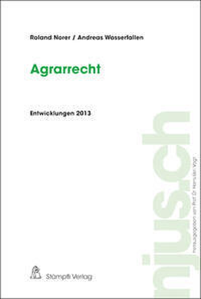 Agrarrecht, Entwicklungen 2013