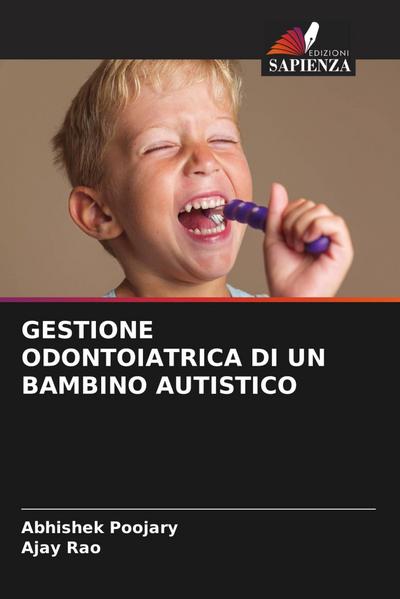 GESTIONE ODONTOIATRICA DI UN BAMBINO AUTISTICO