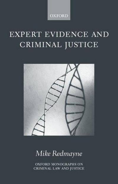 Expert Evidence and Criminal Justice ( Omclj )