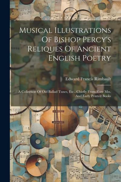 Musical Illustrations Of Bishop Percy’s Reliques Of Ancient English Poetry