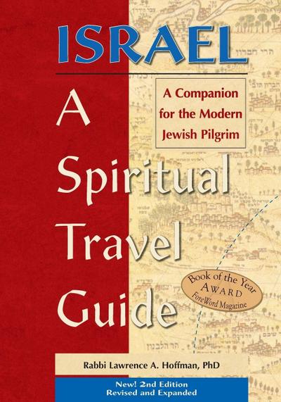 Israel-A Spiritual Travel Guide (2nd Edition)