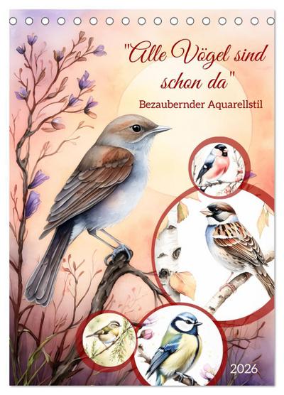 Alle Vögel sind schon da (Tischkalender 2026 DIN A5 hoch), CALVENDO Monatskalender