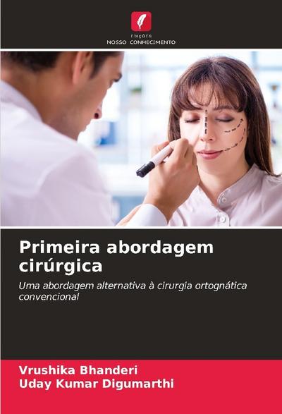 Primeira abordagem cirúrgica