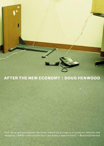 Henwood, D: After the New Economy