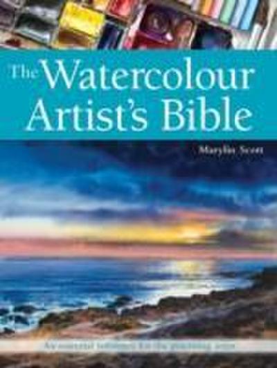 The Watercolour Artist’s Bible