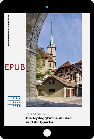 Die Nydeggkirche in Bern und ihr Quartier