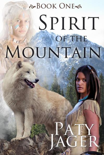 Spirit of the Mountain (Spirit Trilogy, #1)