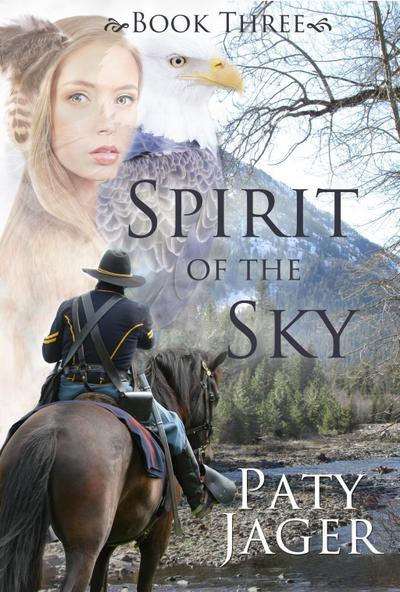 Spirit of the Sky (Spirit Trilogy, #3)