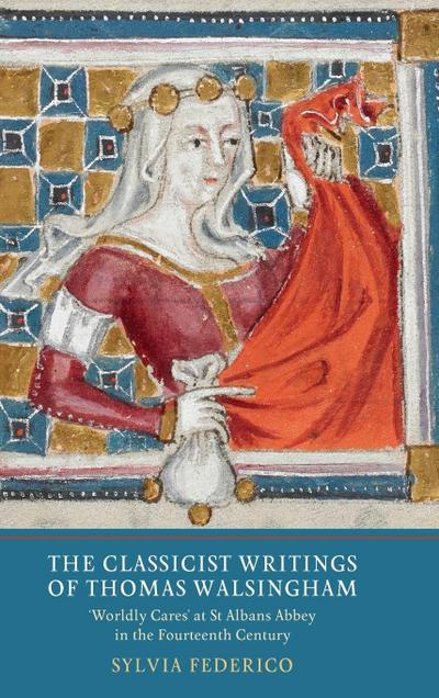 Classicist Writings of Thomas Walsingham
