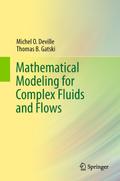 Mathematical Modeling for Complex Fluids and Flows