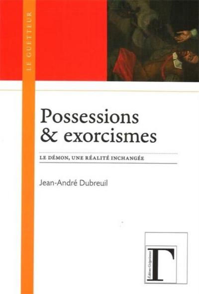 Possessions & exorcismes