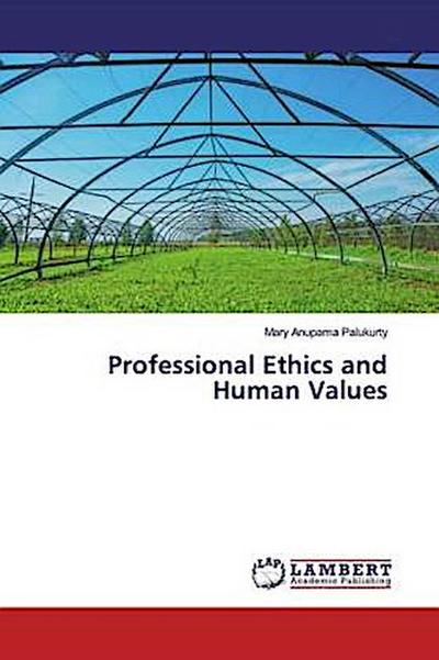 Professional Ethics and Human Values