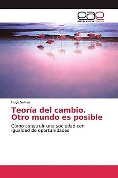 Teoría del cambio. Otro mundo es posible