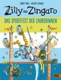 Zilly und Zingaro: Das Sportfest der Zauberinnen