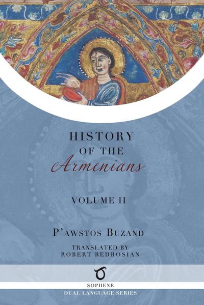 Pawstos Buzand’s History of the Armenians