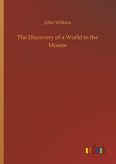 The Discovery of a World in the Moone
