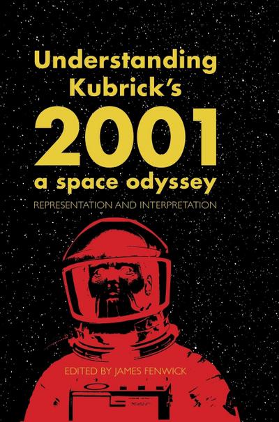 Understanding Kubrick’s 2001