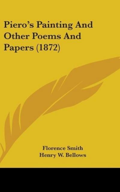 Piero’s Painting And Other Poems And Papers (1872)