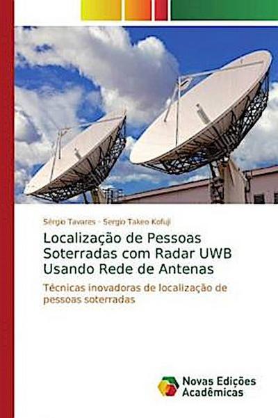 Localização de Pessoas Soterradas com Radar UWB Usando Rede de Antenas