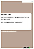 Entscheidungen des BGH im Familienrecht im Jahr 2012
