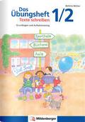 Das Übungsheft Texte schreiben 1/2