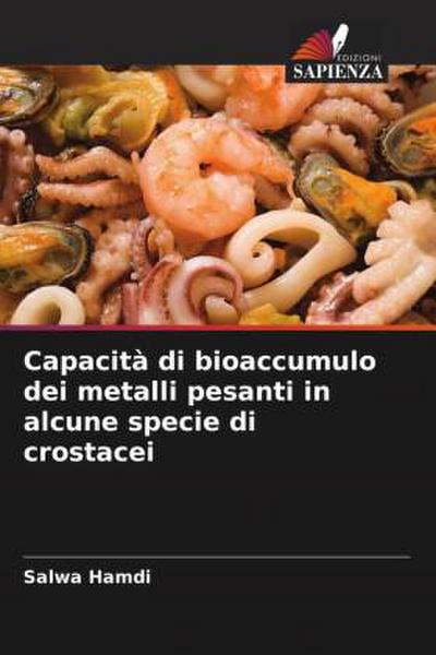 Capacità di bioaccumulo dei metalli pesanti in alcune specie di crostacei