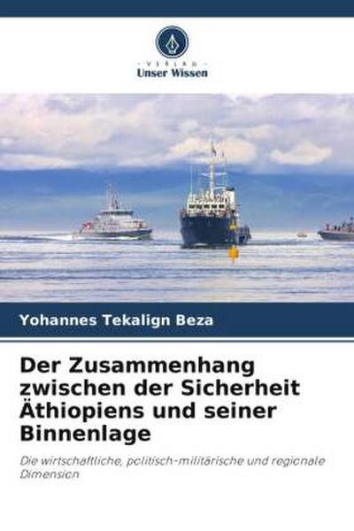 Der Zusammenhang zwischen der Sicherheit Äthiopiens und seiner Binnenlage