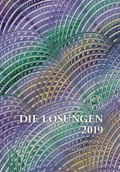 Die Losungen 2019. Deutschland / Losungen 2019: Geschenk-Grossdruckausgabe (Deutschland)