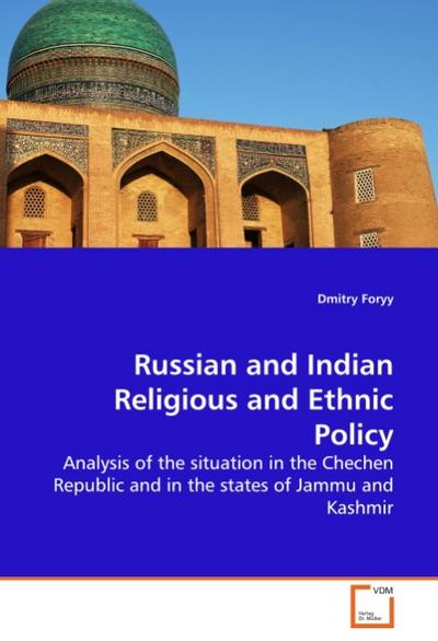 Russian and Indian Religious and Ethnic Policy - Dmitry Foryy