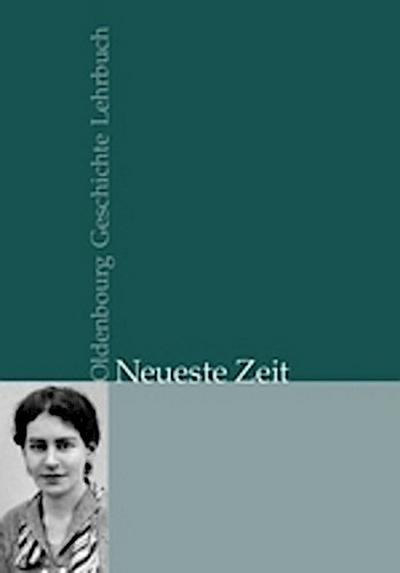 Oldenbourg Geschichte Lehrbuch (OGL) Neueste Zeit