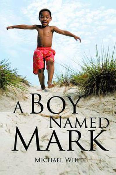 A Boy Named Mark